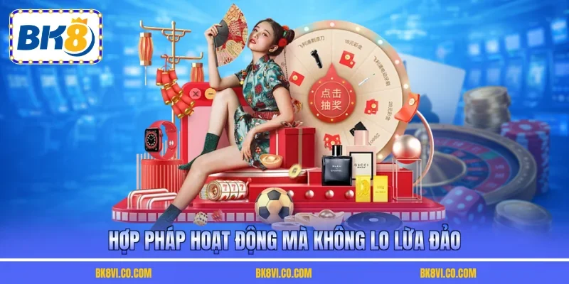 Hợp pháp hoạt động mà không lo lừa đảo