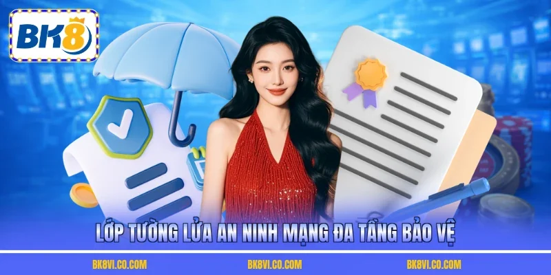 Lớp tường lửa an ninh mạng đa tầng bảo vệ