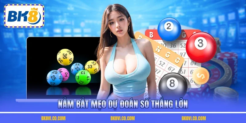 Nắm bắt mẹo dự đoán số thắng lớn