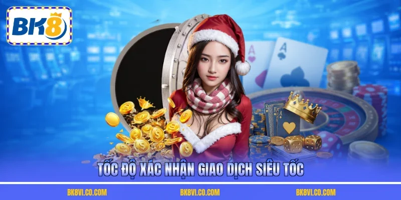 Tốc độ xác nhận giao dịch siêu tốc