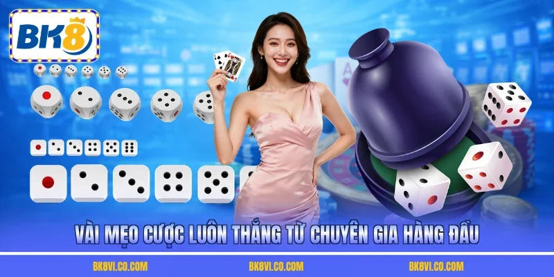 Vài mẹo cược luôn thắng từ chuyên gia hàng đầu